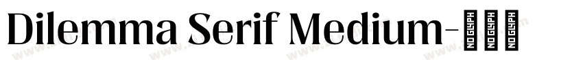 Dilemma Serif Medium字体转换